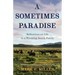 A Sometimes Paradise: Reflections on Life in a Wyoming Ranch Family