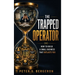 The Trapped Operator