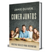 Comer Juntos: Recetas Fáciles Para Disfrutar / Together: Meals to Share, Celebrate & Enjoy