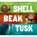 Shell, Beak, Tusk: Shared Traits and the Wonders of Adaptation