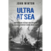 Ultra at Sea: How Breaking the Nazi Code Affected Allied Naval Strategy During World War II