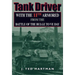 Tank Driver: With the 11th Armored from the Battle of the Bulge to Ve Day