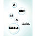 A Ride in a Bubble