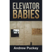 Elevator Babies
