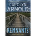 Remnants: A gripping and heart-pounding serial killer thriller