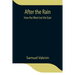 After The Rain: How The West Lost The East