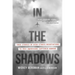 In the Shadows: True Stories of High-Stakes Negotiations to Free Americans Captured Abroad
