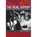 The Real Hiphop: Battling for Knowledge, Power, and Respect in the LA Underground