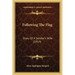 Following The Flag: Diary Of A Soldier's Wife (1919)