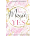 She is Magic, Yes
