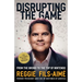 Disrupting the Game: From the Bronx to the Top of Nintendo