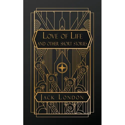 Love of Life and Other Short Stories