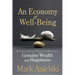 An Economy of Well-Being: Common-Sense Tools for Building Genuine Wealth and Happiness
