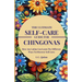 The Ultimate Self-Care Guide For Chingonas: How Any Latina Can Learn The Different Ways To Discover Self-Love