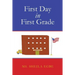 First Day in First Grade
