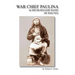 War Chief Paulina & His Renegade Band of Paiutes