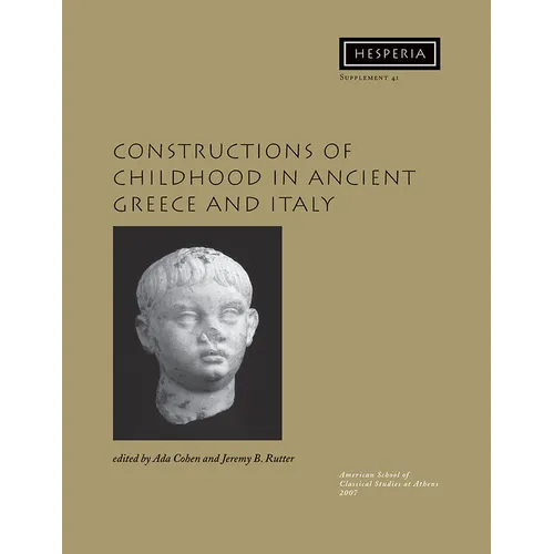 Constructions of Childhood in Ancient Greece and Italy