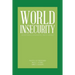 World Insecurity: Interdependence Vulnerabilities, Threats and Risks