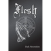 Flesh: Dark Necessities