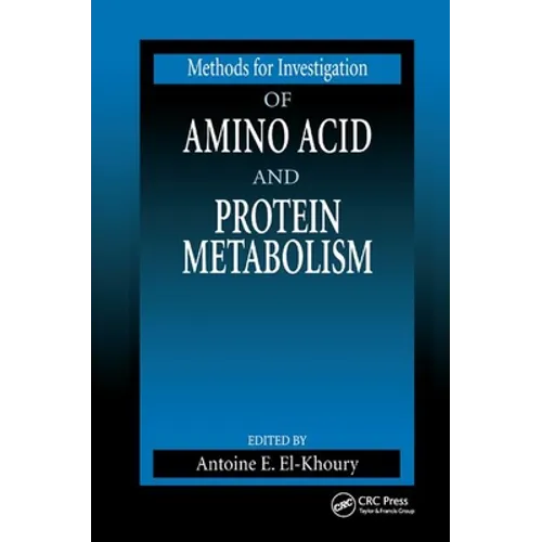 Methods for Investigation of Amino Acid and Protein Metabolism