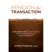 Beneath the Transaction