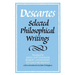 Descartes: Selected Phil Writings