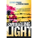 Smuggling Light: One Woman's Victory Over Persecution, Torture, and Imprisonment