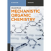 Mechanistic Organic Chemistry