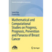 Mathematical and Computational Studies on Progress, Prognosis, Prevention and Panacea of Breast Cancer