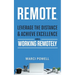 R.E.M.O.T.E.: Leverage the Distance and Achieve Excellence When Working Remotely