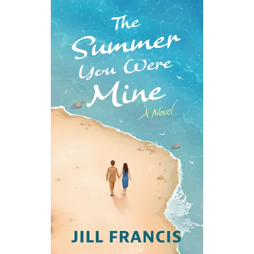 The Summer You Were Mine