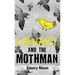 Canary and the Mothman