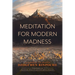 Meditation for Modern Madness