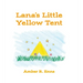 Lana's Little Yellow Tent