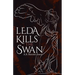 Leda Kills the Swan