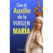 Con el Auxilio de la Virgen María: ¿No estoy yo aquí, que soy tu Madre?