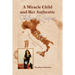 A Miracle Child and Her Authentic Italian Recipes