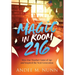 Magic in Room 216: How One Teacher Came of Age and Inspired the Next Generation