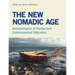 The New Nomadic Age: Archaeologies of Forced and Undocumented Migration