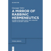 A Mirror of Rabbinic Hermeneutics: Studies in Religion, Magic, and Language Theory in Ancient Judaism