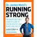 Dr. Jordan Metzl's Running Strong: The Sports Doctor's Complete Guide to Staying Healthy and Injury-Free for Life