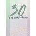 30 day habits tracker: 100 pages, 1 habit per page, start your journey today!