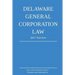 Delaware General Corporation Law; 2017 Edition