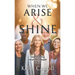 When We Arise & Shine: God's freeing vision for people of faith