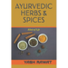 Ayurvedic Herbs & Spices: Elixir of Life