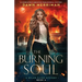 The Burning Soul: A completely addictive paranormal mystery