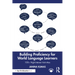 Building Proficiency for World Language Learners: 100+ High-Interest Activities