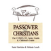 Passover for Christians Complete Seder Guide