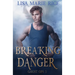 Breaking Danger