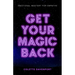 Get Your Magic Back: Emotional Mastery for Empaths
